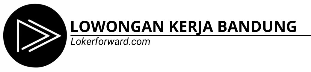 LOWONGAN KERJA BANDUNG